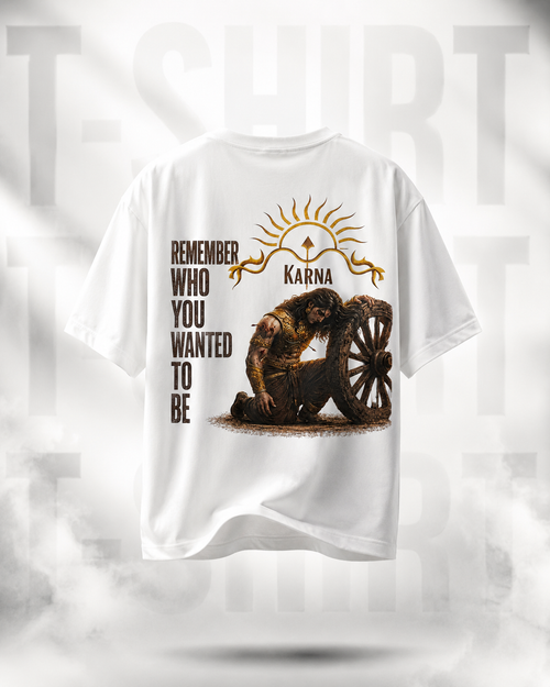 Karna "Remember Who You Wanted To Be"  Graphic Tee